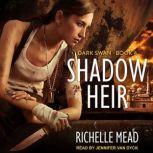 Shadow Heir, Richelle Mead