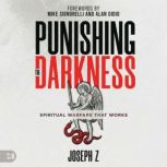 Punishing the Darkness, Joseph Z