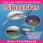Sharks Photos and Fun Facts for Kids, Isis Gaillard