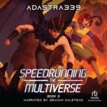 Speedrunning the Multiverse 3, adastra339