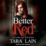 Better Red, Tara Lain