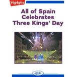 All of Spain Celebrates Three Kings ..., Natacha SanzCaballero