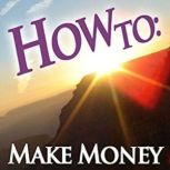 How To Make Money, How To Audiobooks