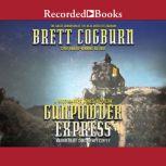 Gunpowder Express, Brett Cogburn