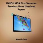IGNOU MCA First Semester Previous Yea..., Manish Soni