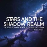 Stars and the Shadow Realm, Dirk Fallon
