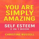 You Are Simply Amazing, Christine Russell