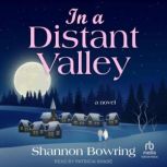 In a Distant Valley, Shannon Bowring