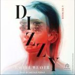 Dizzy, Rachel Weaver