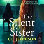 The Silent Sister, C.L. Jennison
