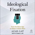 Ideological Fixation, Azar Gat