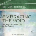 Embracing the Void, Richard Boothby