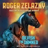 Dilvish, the Damned, Roger Zelazny