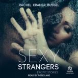 Sexy Strangers, Rachel Kramer Bussel