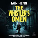 THE WHISTLERS OMEN, Iain Henn