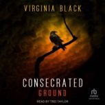 Consecrated Ground, Virginia Black