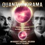 Quantum Drama, Jim Baggott