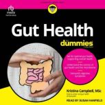 Gut Health For Dummies, Kristina Campbell