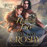 Highland fire, Tanya Anne Crosby