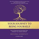Your Journey To Being Yourself, Kenny Weiss