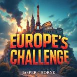 Europes Challenge Immigration and I..., Jasper Thorne