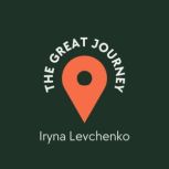 The Great Journey, Iryna Levchenko