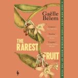 The Rarest Fruit, Gaelle Belem