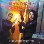 Breach of Containment, Elizabeth Bonesteel