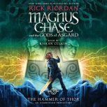 Magnus Chase and the Gods of Asgard, Book Two: The Hammer of Thor, Rick Riordan
