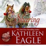 The Sharing Spoon, Kathleen Eagle