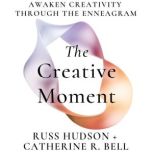 The Creative Moment, Russ Hudson