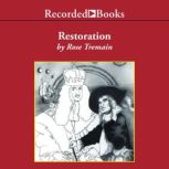 Restoration, Rose Tremain