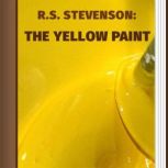 The Yellow Paint, R. L. Stevenson