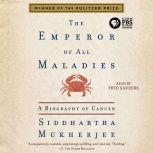 The Emperor of All Maladies, Siddhartha Mukherjee