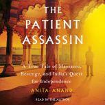 The Patient Assassin, Anita Anand