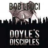 Doyles Disciples, Robert Leuci