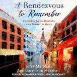 A Rendezvous to Remember, Ann Garretson Marshall