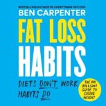 Fat Loss Habits, Ben Carpenter