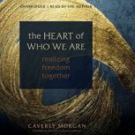 The Heart of Who We Are, Caverly Morgan