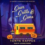 Gear, Grills,  Guns, Tonya Kappes