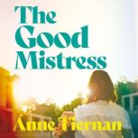 The Good Mistress, Anne Tiernan