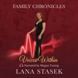 Voices Within, Lana Stasek