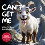 Cant Get Me, Kicksy English School