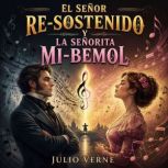 El Senor ReSostenido y La Senorita M..., Julio Verne