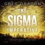 The Sigma Imperative, Greg Dragon