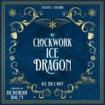 The Clockwork Ice Dragon, Liz Delton