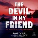 The Devil in My Friend, Ivor Davis