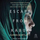 Escape from Kabul, Karen Bartlett