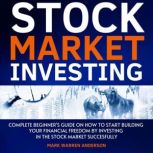 Stock Market Investing for Beginners, Mark Warren Anderson