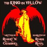 The King In Yellow, Robert W. Chambers